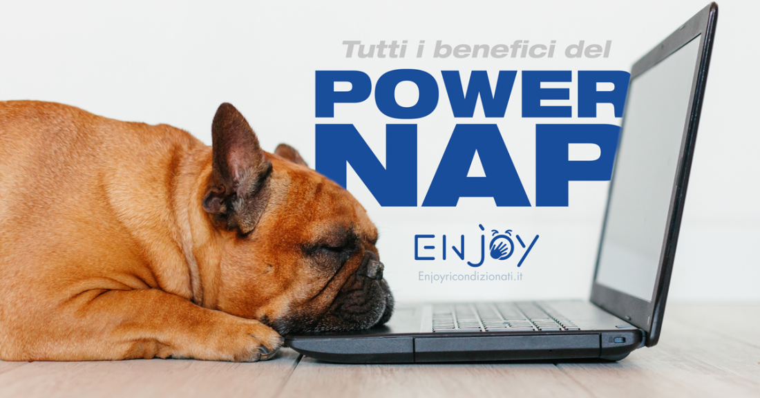 POWER NAP, la nostra preziosa arma di benessere!